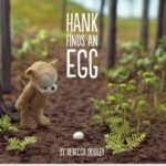 Spring Picture Book- Hank Finds an Egg