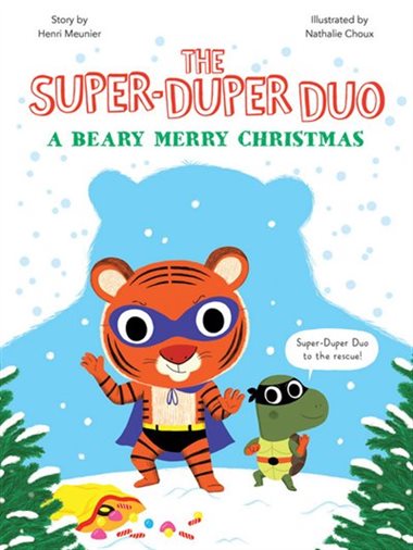 A Beary Merry Christmas (The Super-Duper Duo) 