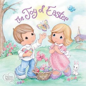 Precious Moments- The Joy of Easter