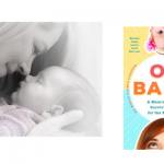 Oh Baby! A Mom’s Self-Care Survival Guide for the First Year