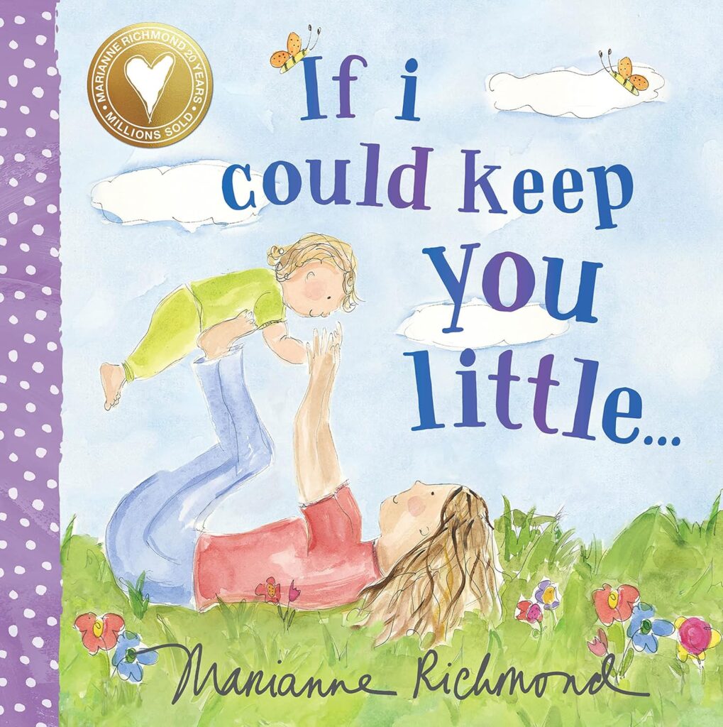 If I Could Keep You Little 