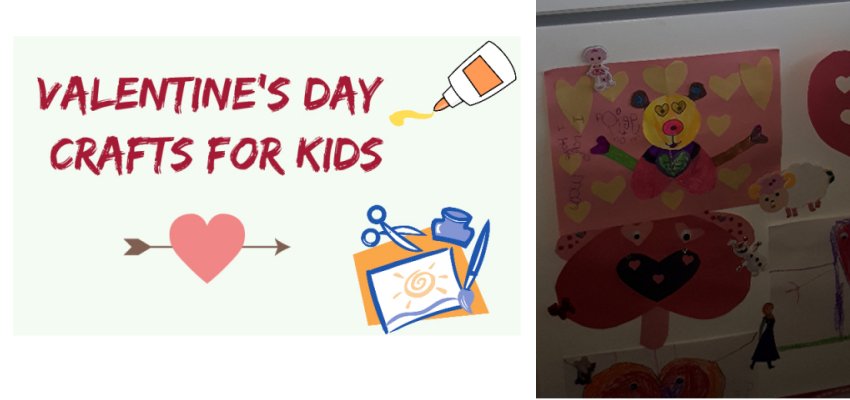 Valentine Day Crafts kids will love