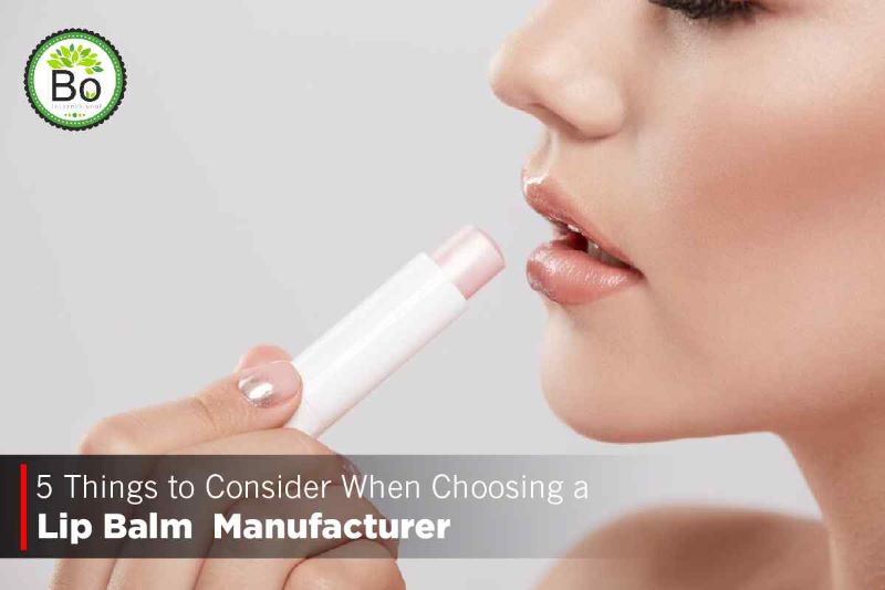 5 Things to Consider When Choosing a Lip Balm Manufacturer