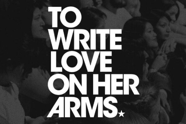 To Write Love on Her Arms