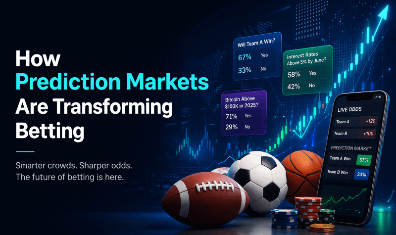 How Prediction Markets Are Transforming Betting