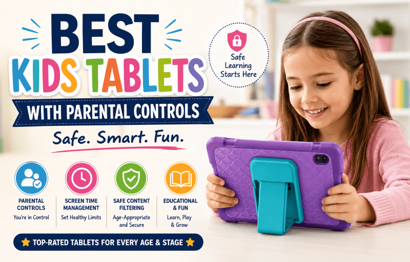 Tablets for Kids With Strong Parental Controls